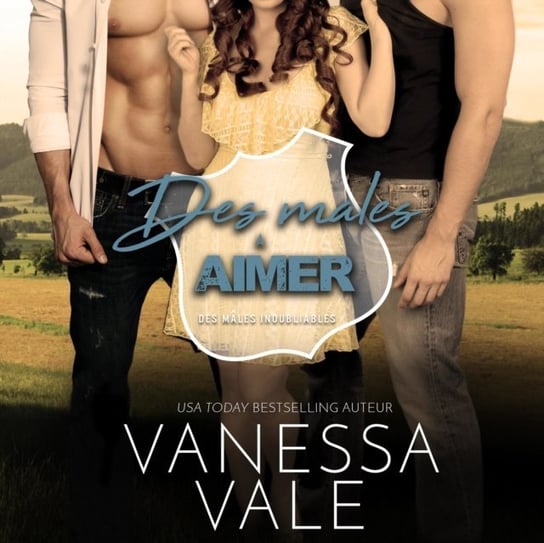 Des males a Aimer Vale Vanessa