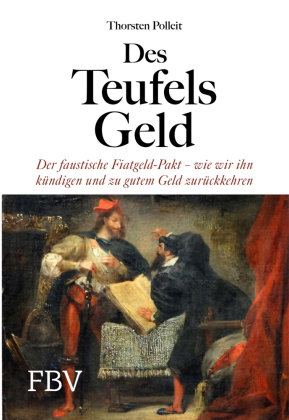 Des Teufels Geld FinanzBuch Verlag