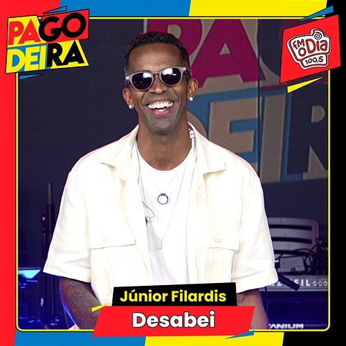 Desabei Pagodeira, Júnior Filardis
