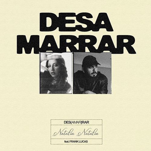 DESAMARRAR Frank Lucas, Natalia Natalia