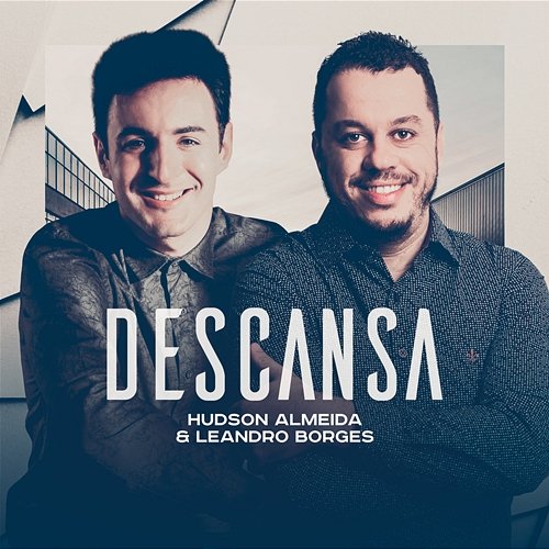 Descansa Hudson Almeida, Leandro Borges