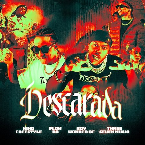 Descarada Boy Wonder CF, Nino Freestyle, Flow 28 & Three Seven Music