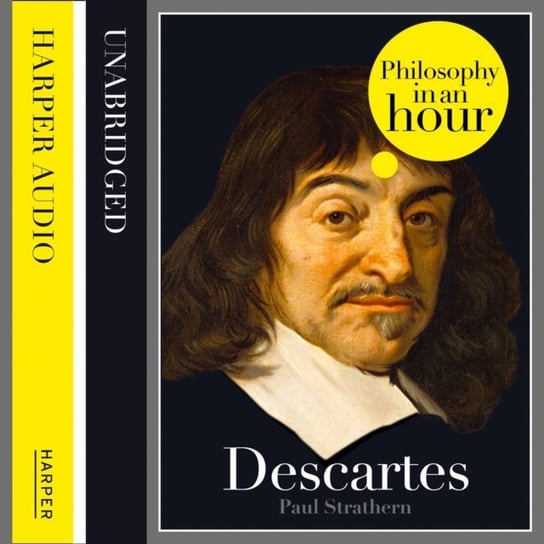 Descartes: Philosophy in an Hour Strathern Paul