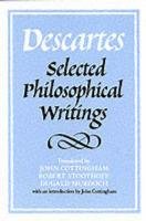Descartes: Selected Philosophical Writings Descartes Rene