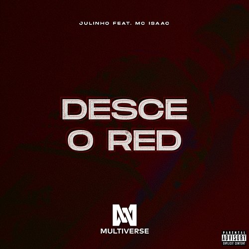 Desce o red Julinho feat. MC Isaac
