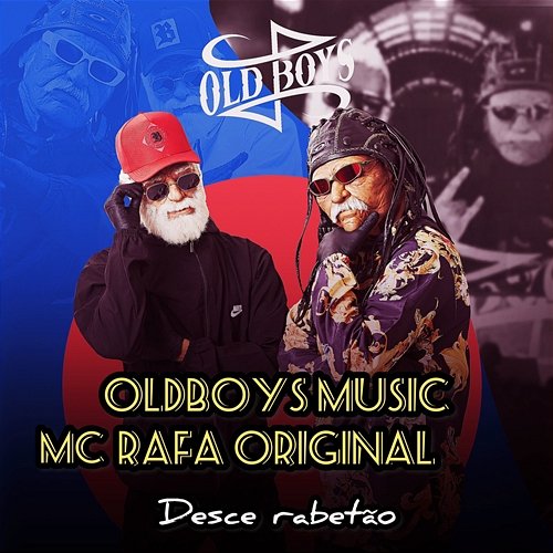 Desce Rabetão Oldboys Music & MC Rafa Original
