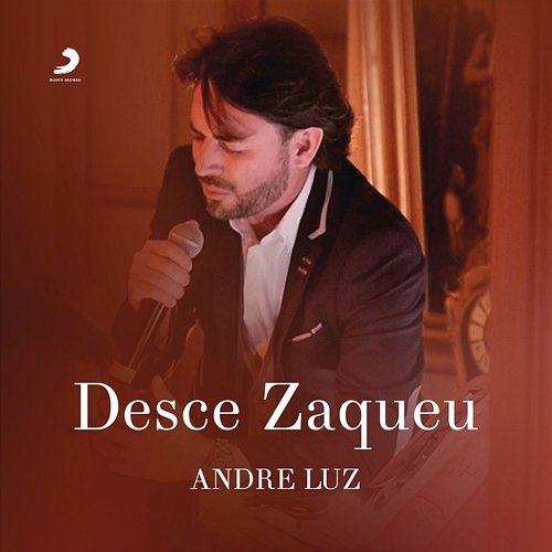 Desce Zaqueu André Luz