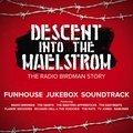 Descent Into The Maelstrom - The Radio Birdman Story: Funhouse Jukebox Soundtrack Various Artists