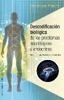 Descodificacion Biologica de Los Problemas Neurologicos y Endocrinos Flaeche Christian