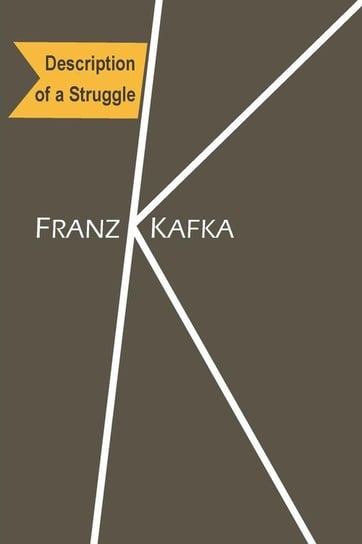 Description of a Struggle Kafka Franz