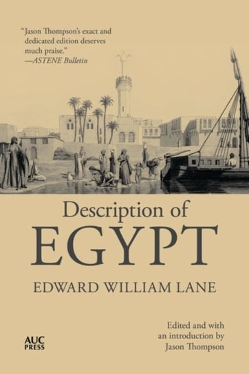 Description of Egypt: Notes and Views in Egypt and Nubia Edward William Lane