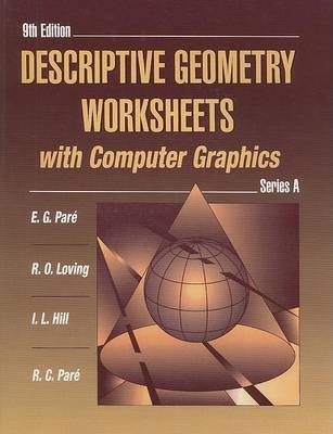 Descriptive Geometry Worksheets with Computer Graphics, Series a Pare Eugene G.