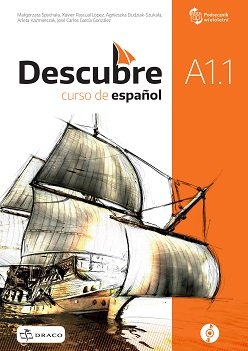 Descubre A.1.1 Język hiszpański. Podręcznik. Liceum i technikum + nagrania Opracowanie zbiorowe