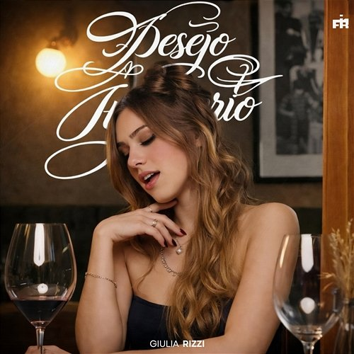 Desejo Impróprio FIRMAH, Giulia Rizzi