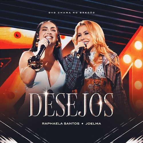 Desejos Raphaela Santos & Joelma