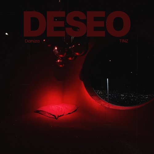 Deseo Daniza & Tinz