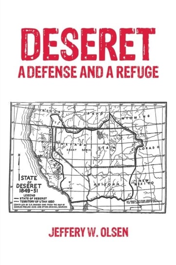 Deseret: A Defense and a Refuge austin macauley publishers llc