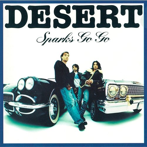 DESERT Sparks Go Go