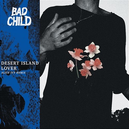 Desert Island Lover BAD CHILD