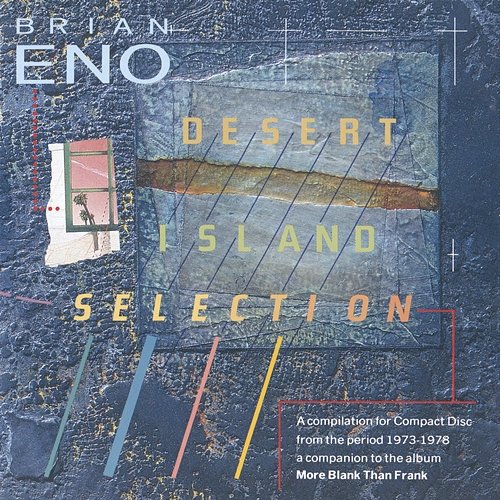 Desert Island Selection Brian Eno