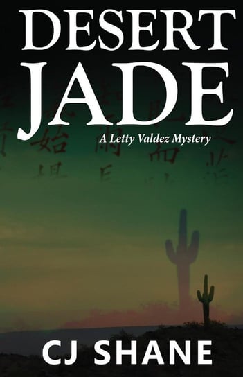 Desert Jade Shane C. J.