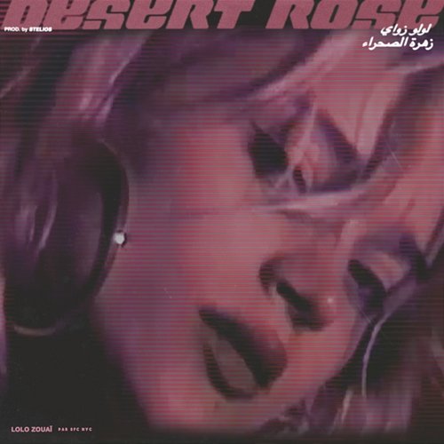 Desert Rose Lolo Zouaï