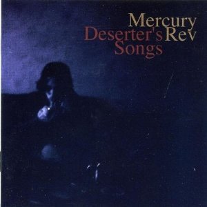 Deserter's Songs Mercury Rev