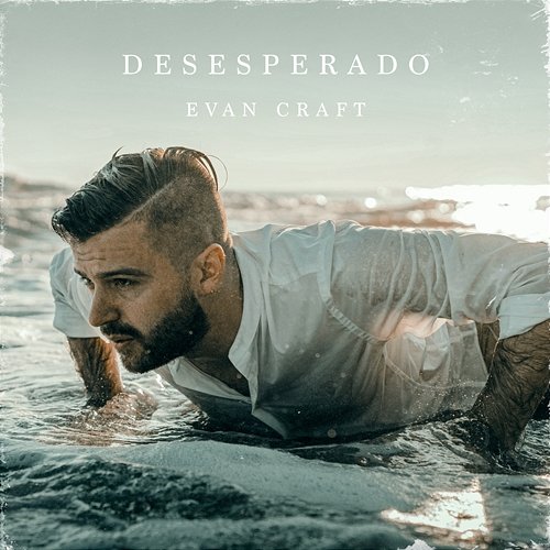 Desesperado Evan Craft