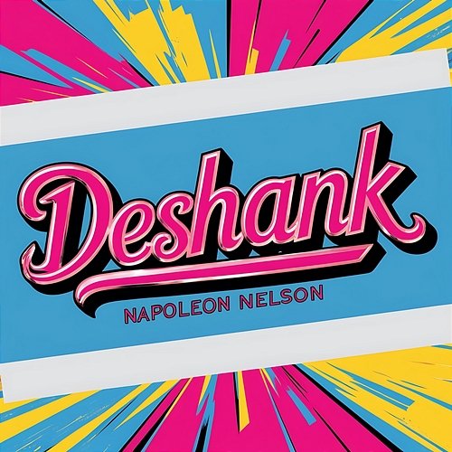 Deshank Napoleon Nelson