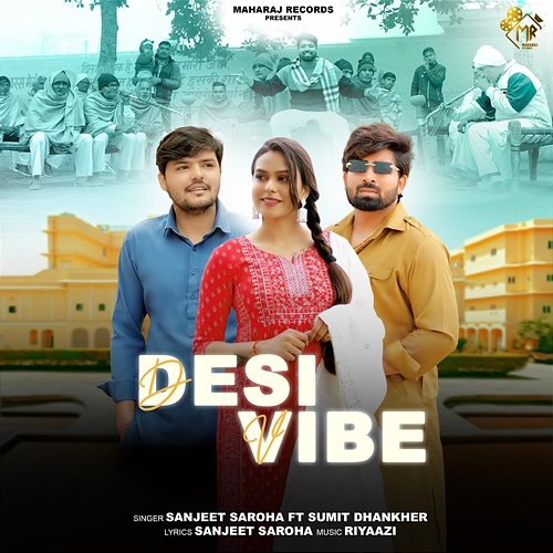 Desi Vibe Sanjit Saroha feat. Sumit Dhankher
