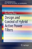 Design and Control of Hybrid Active Power Filters Lam Chi-Seng, Wong Man-Chung