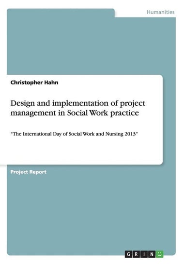 Design and implementation of project management in Social Work practice Hahn Christopher