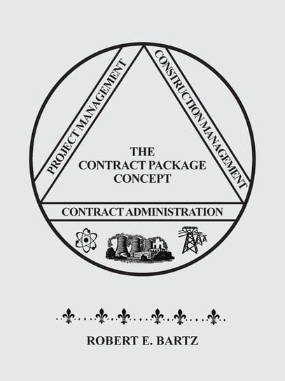 Design & Construction of the Contract Package Concept Bartz Robert E.
