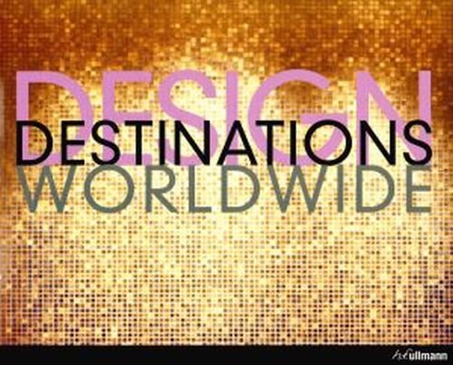 Design Destinations Worldwide Fischer Joachim