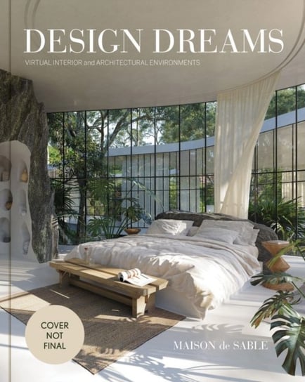 Design Dreams: Virtual Interior and Architectural Environments Maison de Sable