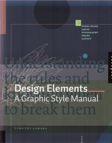 Design Elements: A Graphic Style Manual Samara Timothy
