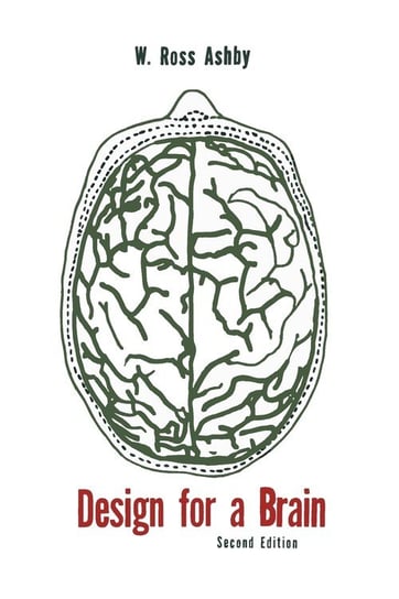 Design for a Brain Ashby W. Ross