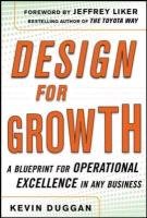 Design for Operational Excellence: A Breakthrough Strategy for Business Growth Duggan Kevin J.