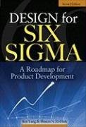 Design for Six Sigma: A Roadmap for Product Development Yang Kai, Ei-Haik Basem S.