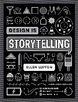 Design is Storytelling Lupton Ellen