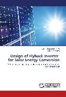 Design of Flyback Inverter   for Solar Energy Conversion Periasamy Balaji, Qudrathulla Nayas P. P.
