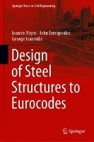Design of Steel Structures to Eurocodes Vayas Ioannis, Ermopoulos John, Ioannidis George