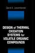 Design of Thermal Oxidation Systems for Volatile Organic Compounds Lewandowski David A.