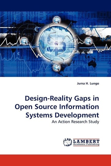 Design-Reality Gaps in Open Source Information Systems Development Lungo Juma H.