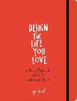 Design the Life You Love Birsel Ayse
