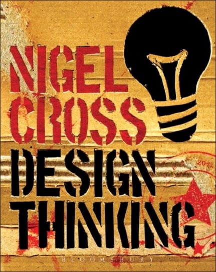 Design Thinking. Understanding How Designers Think and Work Nigel Cross