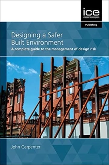 Designing A Safer Built Environment John Carpenter