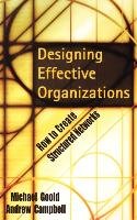 Designing Effective Organizations Goold Michael, Campbell Andrew, Goold