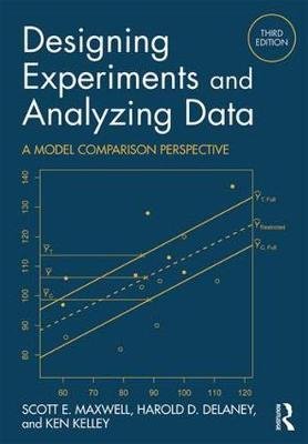 Designing Experiments and Analyzing Data Maxwell Scott E., Delaney Harold D., Kelley Ken