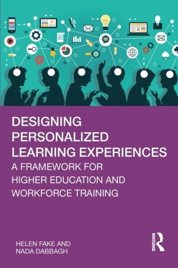 Designing Personalized Learning Experiences: A Framework for Higher Education and Workforce Training Taylor & Francis Ltd.